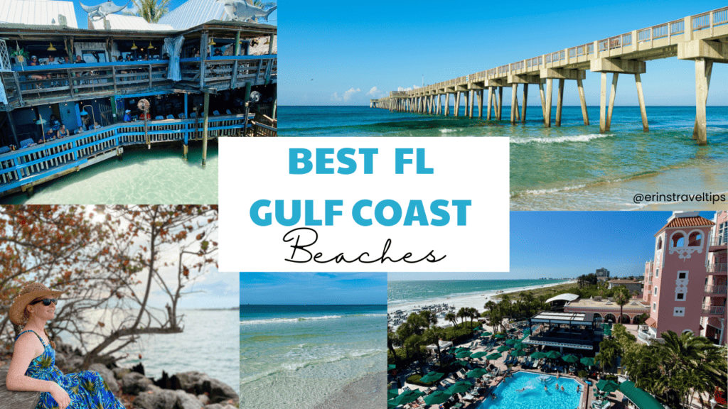 Best Florida Gulf Coast Beaches Collage of Madeira Beach, St Pete Beach, Siesta Key, Panama City shown.